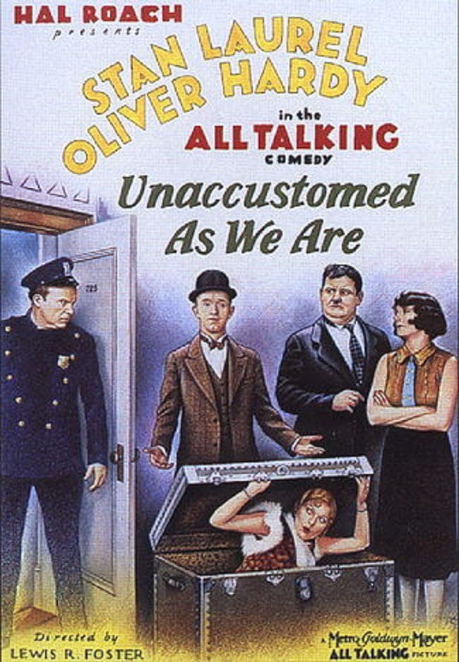 Poster for the movie "Unaccustomed As We Are"